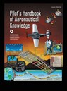 Pilot's Handbook of Aeronautical Knowledge FAA-H-8083-25B - U S Department of Transportation ; Federal Aviation Administration (FAA) - 9781778268809