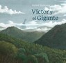 Victor y el gigante - Rafael Yockteng - 9781778402302