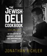 The Jewish Deli Cookbook - Jonathan Richler - 9781778530012