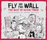 Fly on the Wall: The Best of Kevin Tobin - Kevin Tobin - 9781778530494
