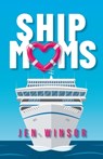Ship Moms - Jen Winsor - 9781778530616