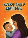 Every Child Matters - Phyllis Webstad - 9781778540165