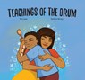 Teachings of the Drum - Ren Louie - 9781778540387