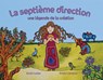 La Septième Direction: Une Légende de la Création - Kevin Locke - 9781778540455