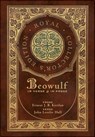 Beowulf in Verse & in Prose (Royal Collector's Edition) (Case Laminate Hardcover with Jacket): Two Translations - Anonymous - 9781778784682