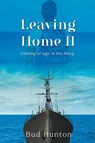 Leaving Home II - Bud Hunton - 9781778834400