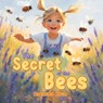 The Secret of The Bees - Katalina Klein - 9781778835322