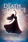 From Death to Dance - Janet M. Bieschke - 9781778836145