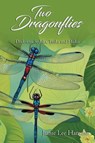 Two Dragonflies - Jamie Lee Hamann - 9781778836589