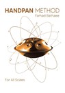 Hand-Pan Complete Manual for all Scales - Farhad Bathaee - 9781778921124