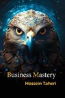 Business Mastery - Hossein Taheri - 9781778922060