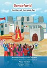 Gordafarid, the Hero of the Sepid-Dej (White-fortress) - Nikki Torshizi ; Parinaz Zhandy - 9781778922374