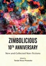 Zimbolicious 10 th Anniversary Anthology - Tendai Rinos Mwanaka - 9781779282057