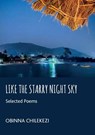Like a Starry Night Sky - Obinna Chilekezi - 9781779282071