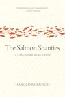 The Salmon Shanties - Harold Rhenisch - 9781779400154
