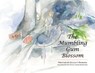 The Mumbling Gum Blossom - Jillian S. Burgess - 9781779412928