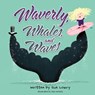 Waverly, Whales, and Waves - Sue Lowry - 9781779442239