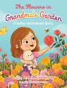 The Flowers in Grandma's Garden: A Bailey and Buttons Story - Julie McDonnell Edd - 9781779443793