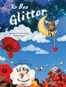To Bee Glitter - Kristy Goggio - 9781779443885