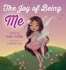 The Joy of Being Me - Isah Velita - 9781779444233