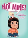 Not Mine! - Deb Mortensen - 9781779444912