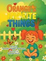 Orange's Favorite Things - Jennifer "Gidget" Anderson - 9781779445247