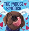 The Moose Smooch - Stacy Taylor - 9781779445889