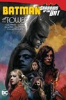 Batman: Shadows of the Bat: The Tower - Mariko Tamaki ; Ivan Reis - 9781779517005