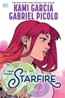 Teen Titans: Starfire - Kami Garcia ; Gabriel Picolo - 9781779517999