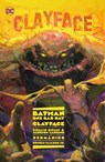 Batman: One Bad Day: Clayface - Collin Kelly ; Jackson Lanzing - 9781779520470