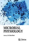 Microbial Physiology - Esha Rami - 9781779563651