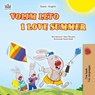 I Love Summer (Serbian English Bilingual Children's Book-Latin Alphabet) - Shelley Admont ; Danny Shmuilov ; Kidkiddos Books - 9781779596260