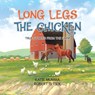 Long Legs the Chicken - Katie Mumma ; Robert G. Pick - 9781779624093