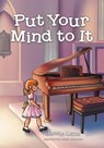 Put Your Mind to It - Jessie Lane - 9781779624567