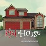 Lomena, A: Red House - Amanda Lomena - 9781779626646