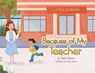 Because of My Teacher - Carly Hanson - 9781779627988