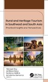 Rural and Heritage Tourism in Southeast and South Asia - Nilanjan Ray ; Amitava Basu ; Santanu Mallick - 9781779640666