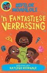 Rorisang & Morena: 'n Fantastiese Verassing - Refiloe Moahloli - 9781779991515