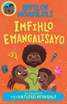 Rorisang & Morena: Imfihlo Emangalisayo - Refiloe Moahloli - 9781779991607