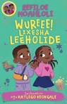 Rorisang & Morena: Wureee! Lixesha Leeholide - Refiloe Moahloli - 9781779991645