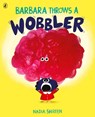 Barbara Throws a Wobbler - Nadia Shireen - 9781780081366