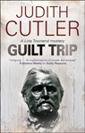 Guilt Trip - Judith Cutler - 9781780102214