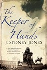 The Keeper of Hands - J. Sydney Jones - 9781780104041