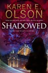 Shadowed - Karen E. Olson - 9781780107622