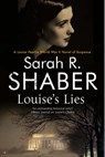 Louise's Lies - Sarah R. Shaber - 9781780108216
