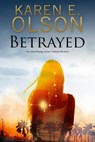 Betrayed - Karen E. Olson - 9781780108537