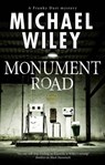 Monument Road - Michael Wiley - 9781780109176