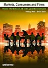 Markets, Consumers and Firms - Nancy Wall ; Brian Ellis - 9781780140131