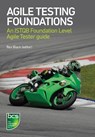 Agile Testing Foundations - Rex Black ; Marie Walsh ; Gerry Coleman ; Bertrand Cornanguer - 9781780173368