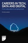 Careers in Tech, Data and Digital - Christina Lovelock - 9781780176642